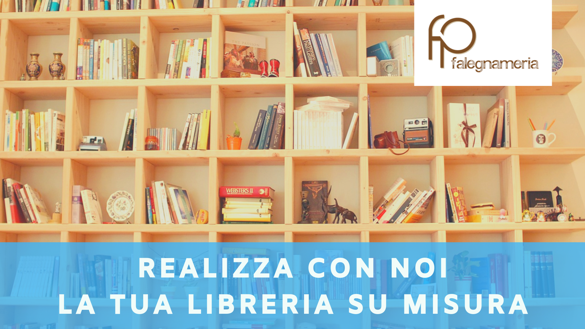 REALIZZA CON NOI LA TUA LIBRERIA SU MISURA